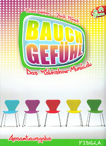 Bauchgefühl - Das Talkshow-Musical