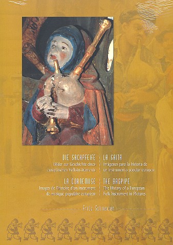Die Sackpfeife / The Bagpipe / La Gaita / La Cornemuse