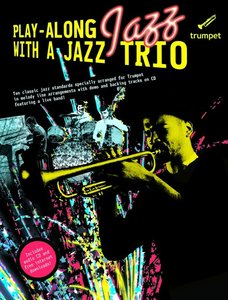 Play-Along Jazz with a Jazz Trio - Trumpet
