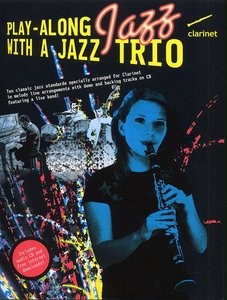 Play-Along Jazz with a Jazz Trio - Clarinet