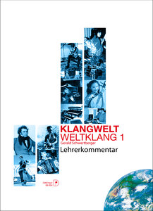 Klangwelt – Weltklang 1 Lehrerkommentar