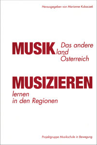 Das andere Musikland Österreich