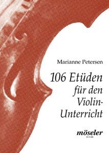 106 Etüden für den Violinunterricht