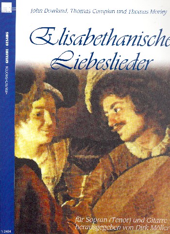 Elisabethanische Lieder von John Dowland, Thomas Campian und Thomas Morley