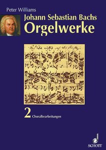 Johann Sebastian Bach - Orgelwerke 2