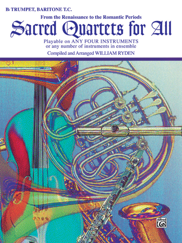 Sacred Quartets for all - Trumpet,Baritone...