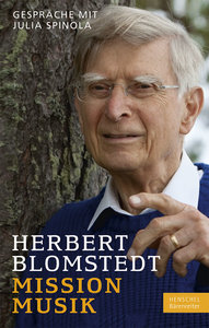 Herbert Blomstedt - Mission Musik