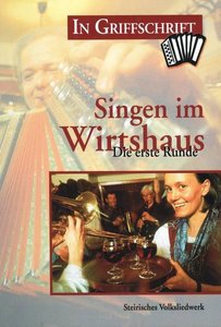 Singen im Wirtshaus - Die erste Runde (in Griffschrift)