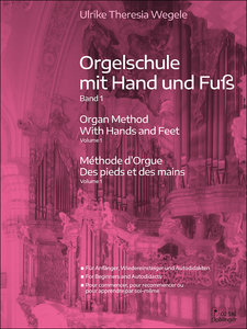 Orgelschule mit Hand und Fuß Band 1