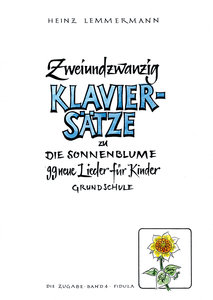 Die Sonnenblume - Die Zugabe, Band 4 - 22 Klaviersätze