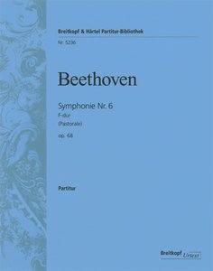 Sinfonie Nr. 6 F-Dur op. 68 "Pastorale"