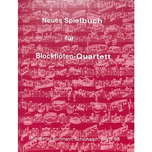 Neues Spielbuch für Blockflöten-Quartett