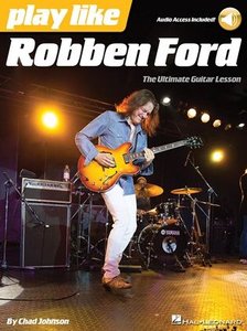 Play Like - Robben Ford