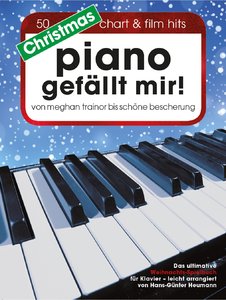 Piano gefällt mir Christmas - von Meghan Trainor bis Schöne Bescherung