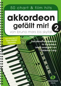 Akkordeon gefällt mir 2 - von Bruno Mars bis Skyfall