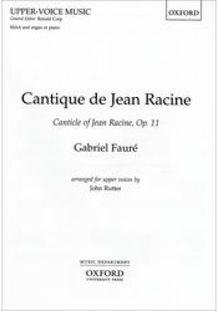 Cantique de Jean Racine, op. 11 ( 1863/64 )