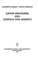 Anton Bruckner und Leopold von Zenetti