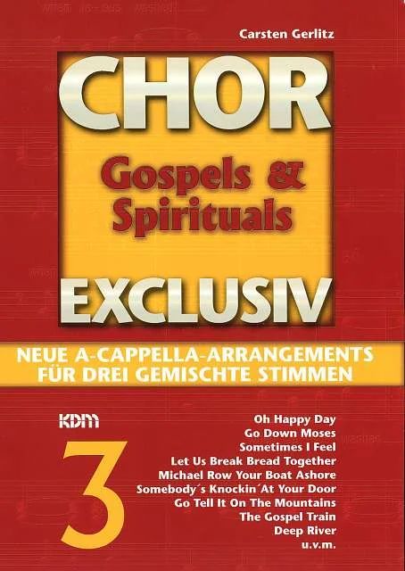 Chor exclusiv 3 - Gospels & Spirituals