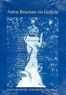 Anton Bruckner im Gedicht