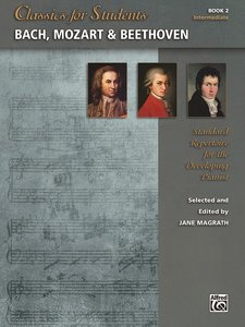 Classics for Students - Bach, Mozart & Beethoven Book 2