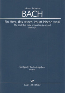 Ein Herz, das seinen Jesum lebend weiß, BWV 134