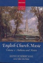 English Church Music, Vol. 1 : Anthems and Motets