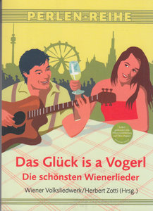 Das Glück is a Vogerl - Die schönsten Wienerlieder