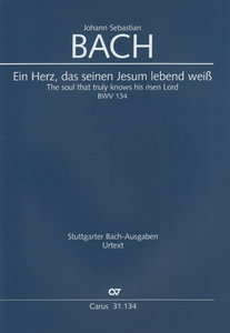 Ein Herz, das seinen Jesum lebend weiß, BWV 134