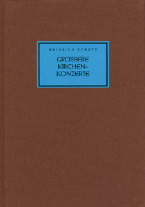 Größere Kirchenkonzerte - Neue Ausgabe sämtlicher Werke Band 34/35