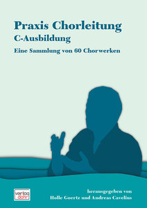 Praxis Chorleitung C-Ausbildung
