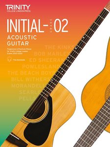 Trinity College London Initial to Grade 2 - Acoustic Guitar