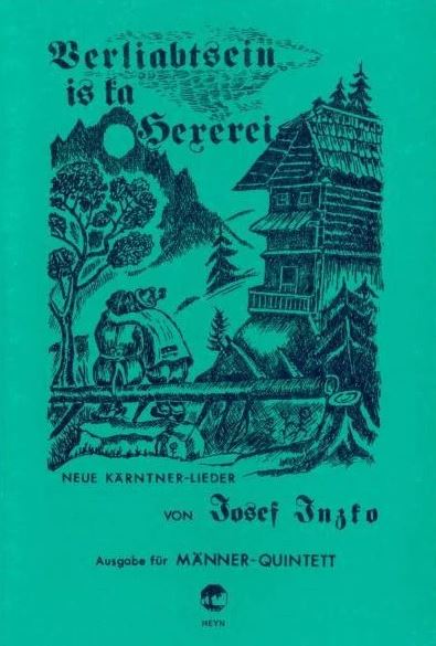 Verliabtsein is ka Hexerei - Männerquintett