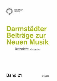 Darmstädter Beiträge zur Neuen Musik Band 21