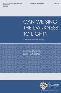 Can we sing the darkness to light?