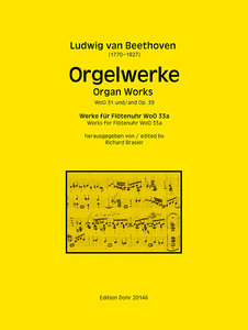 Orgelwerke WoO 31 + op. 39 / Werke für Flötenuhr WoO 33a