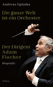Der Dirigent Adam Fischer