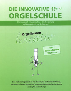 Die innovative Orgelschule Band 1