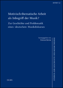 Motivisch-thematische Arbeit als Inbegriff der Musik?