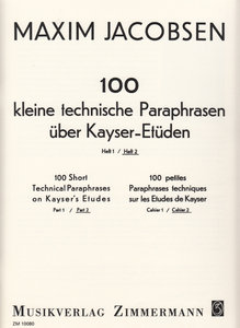 100 kleine teschnische Paraphrasen über Kayser-Etüden Band 2