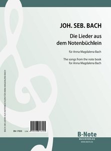 Die Lieder aus dem Notenbüchlein für Anna Magdalena Bach