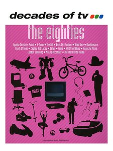 [315492] Decades of TV - The Eighties