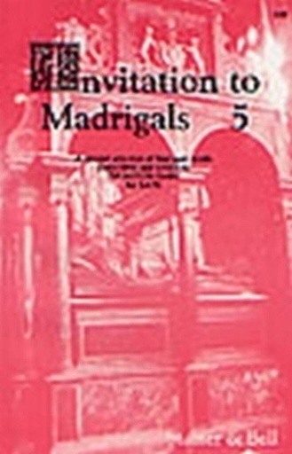 [100164] Invitation to Madrigals 5