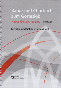 [278050] Band- und Chorbuch zum Gotteslob : Neue Geistliche Lieder - Firmung