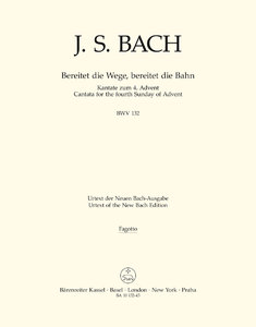 [151062] Bereitet die Wege, bereitet die Bahn, BWV 132