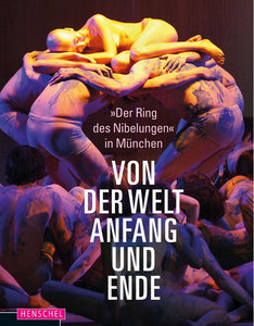[269852] Von der Welt Anfang und Ende - Ring des Nibelungen" München