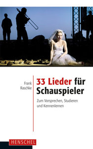 [269853] 33 Lieder für Schauspieler