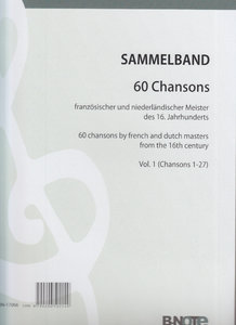 [296176] 60 Chansons französischer und niederländischer Meister des 16. Jahrhunderts, Vol. 1, Nr. 1-27