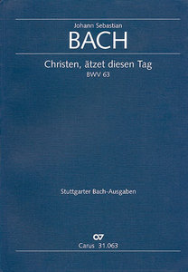 [155003] Christen, ätzet diesen Tag, BWV 63