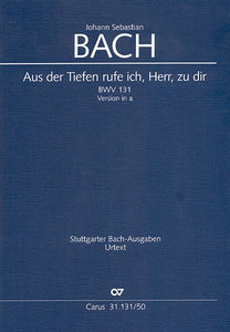 [317129] Aus der Tiefen rufe ich, Herr, zu dir BWV 131