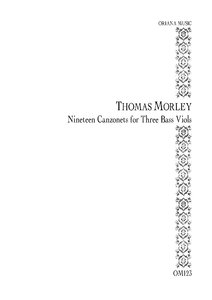 [286365] 19 Canzonetten a3 aus "Canzonets, or Little Short Songs to Three Voyces (1593)